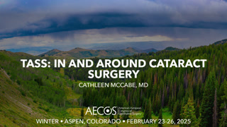 TASS – In and Around Cataract Surgery